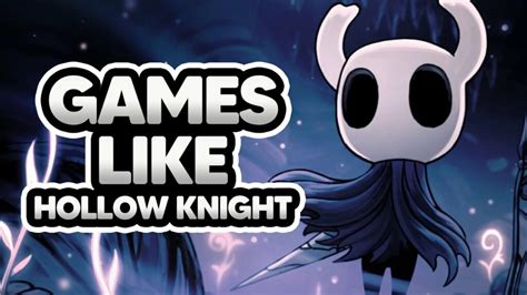 hollow knight alternatives.